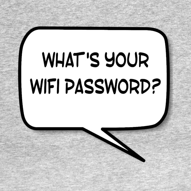 Wifi Password? by JasonLloyd